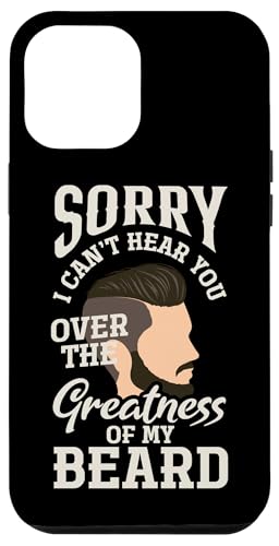 Hülle für iPhone 14 Pro Max Entschuldigung, ich kann dich nicht über meinem Bart hören Lustiger Bartliebhaber von Funny Beard Lover Quotes Apparel & Gifts