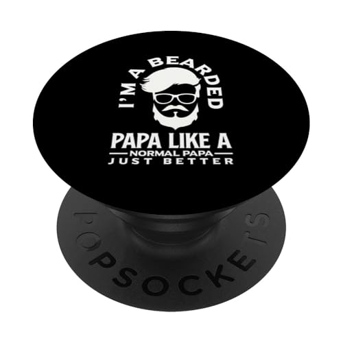 Ich bin ein bärtiger Papa wie ein normaler Papa Lustiger Bartliebhaber PopSockets mit austauschbarem PopGrip von Funny Beard Lover Quotes Apparel & Gifts