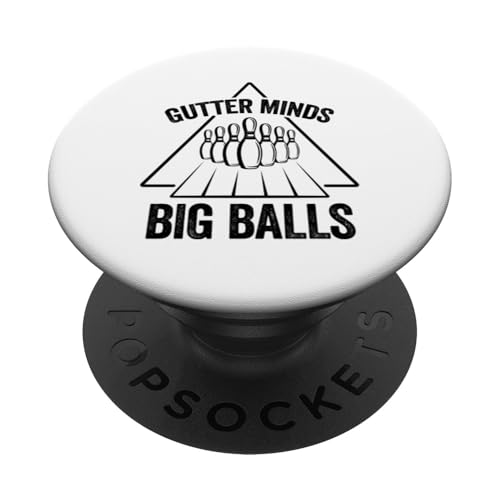 Gutter Minds, Big Balls - Bowler Bowlingball Funny Bowling PopSockets Klebender PopGrip von Funny Bowling Gift for Men & Women