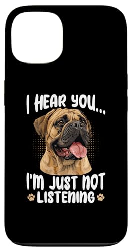 Hülle für iPhone 13 Bullmastiff Dog Breed I hear you... I´m just not Listening von Funny Bullmastiff Dog Graphics Co.