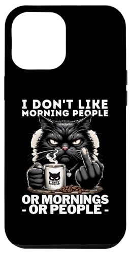 Hülle für iPhone 15 Pro Max Lustiges Katzen- und Kaffee-T-Shirt: I Don't Like Morning People von Funny Cat & Coffee Tee:I Don't Like Morning People