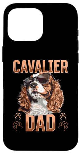 Hülle für iPhone 16 Pro Max Cavalier King Charles Spaniel Hunderasse Cavalier Dad von Funny Cavalier King Charles Spaniel Dog Graphics