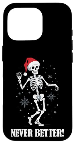 Hülle für iPhone 16 Pro Never Better Lustiges Weihnachtsskelett Xmas Humor Erwachsene von Funny Christmas Pajama Tees