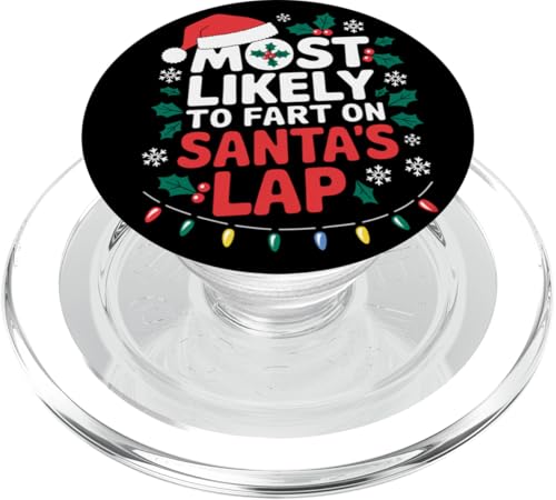 Am wahrscheinlichsten furzen auf Santa's Lap Family Matching Christmas PopSockets PopGrip für MagSafe von Funny Christmas Pajamas Costume Gifts Idea