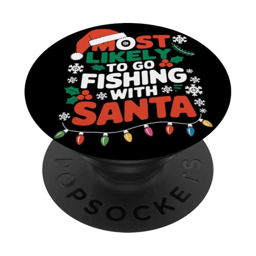 Am wahrscheinlichsten mit dem Weihnachtsmann angeln lustige Weihnachten PopSockets Klebender PopGrip von Funny Christmas Pajamas Costume Gifts Idea