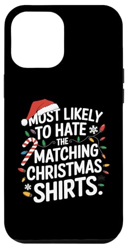 Hülle für iPhone 12 Pro Max Am ehesten hasst du passende Weihnachts-Pyjamas für die ganze Familie Lustig von Funny Christmas Pajamas Costume Gifts Idea