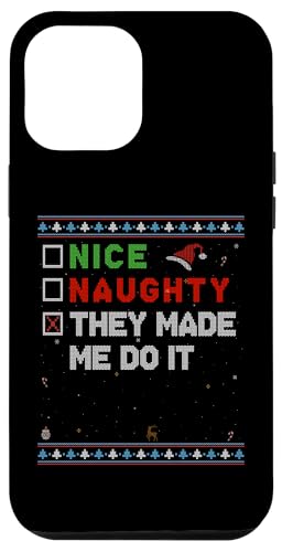 Hülle für iPhone 12 Pro Max Nice Naughty They Made Me Do It - Santa Christmas Humor von Funny Christmas Store - Nice & Naughty List Outfit