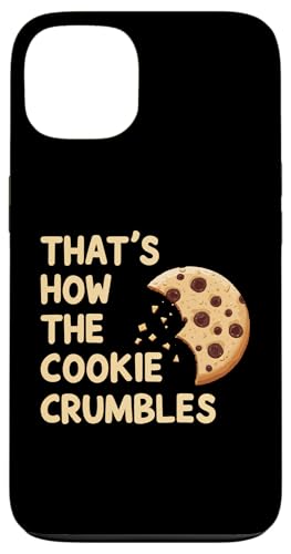 Hülle für iPhone 13 Cookies Bakery Spruch Funny Baker Cookie Lover von Funny Cookies Gift Cookie Baker Gifts Bakery