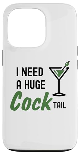 Hülle für iPhone 13 Pro Ich brauche einen riesigen Cocktail Lustiges Trinkgetränk für Erwachsene von Funny Cool Drinking Fun Night Out Drinks Apparel