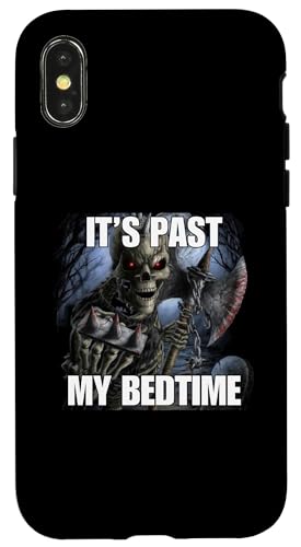 Hülle für iPhone X/XS It's Past My Bedtime Funny Cringe Hard Skelett Meme von Funny Cringe Hard Skeleton Memes