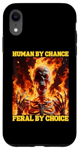Hülle für iPhone XR Feral By Choice Funny Cringe Hard Skelett Meme Flames von Funny Cringe Hard Skeleton Memes
