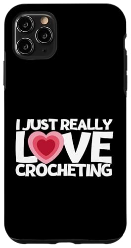 Hülle für iPhone 11 Pro Max Häkelndes Mädchen Ich liebe es einfach wirklich zu häkeln von Funny Crochet Crocheting Humor Design