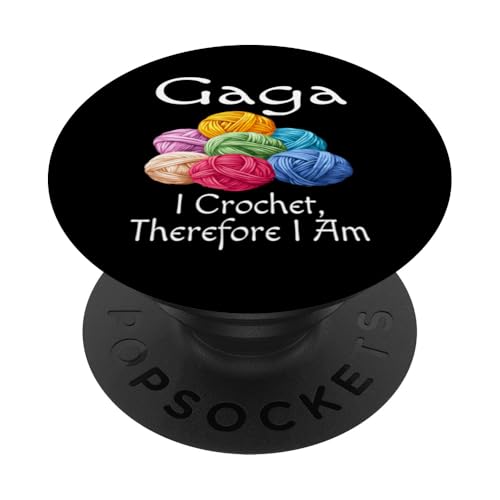 Lustig Gaga Ich häkle, also bin ich Humor, Oma, Mutter PopSockets Klebender PopGrip von Funny Crochet Gifts