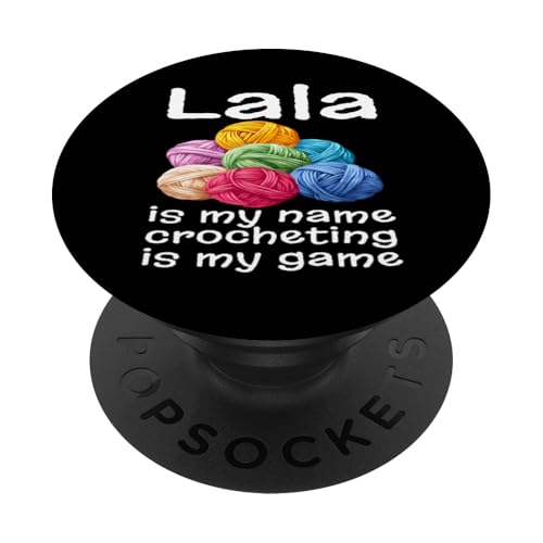 Lustig Lala ist mein Name Häkeln ist mein Spiel Humor Oma PopSockets Klebender PopGrip von Funny Crochet Gifts