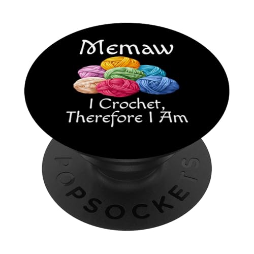 Lustiges Memaw Ich häkle, also bin ich Humor, Oma, Mutter PopSockets Klebender PopGrip von Funny Crochet Gifts