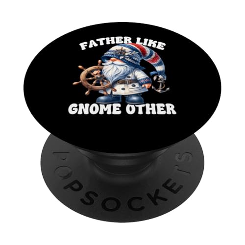 Nautical Boat Captain Father Like Gnome Other Funny Cruising PopSockets Klebender PopGrip von Funny Cruise Ship Accessories & Boat Captain Gifts