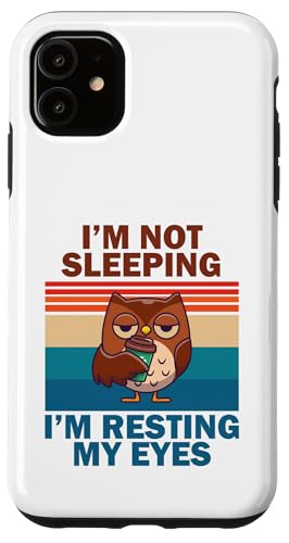 Hülle für iPhone 11 Funny Dad Joke I'm Not Sleeping I'm Just Resting My Eyes Eule von Funny Dad Joke Not Sleeping Just Resting My Eyes