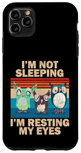 Hülle für iPhone 11 Pro Max Funny Dad Joke I'm Not Sleeping I'm Just Resting My Eyes Eule von Funny Dad Joke Not Sleeping Just Resting My Eyes