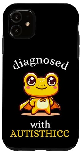 Hülle für iPhone 11 Diagnose Autisthicc Lustiger Autismus Meme Silly Pun Frosch von Funny Diagnosed Autisthicc