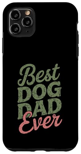 Hülle für iPhone 11 Pro Max Sarkastisches T-Shirt für Eltern mit dem besten Hundevater aller Zeiten von Funny Dog Dad Clothing