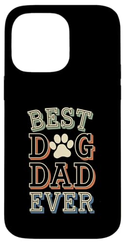 Hülle für iPhone 14 Pro Max Bester Hundevater aller Zeiten Lustiger Humor Sarkasmus Hundeliebhaber von Funny Dog Dad Clothing