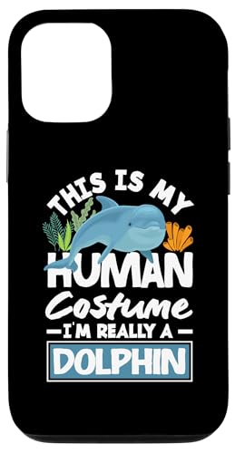 Hülle für iPhone 13 This Is My Human Costume I'm Really A Delphin von Funny Dolphins Dolphin Lover Apparel & Gifts