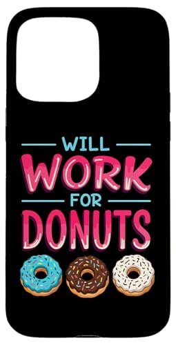 Hülle für iPhone 15 Pro Max Donut Lustiger Donut Gebratener Teig Süßer Snack Dessert von Funny Donut Lover Apparel & Shirts Men Women Kids