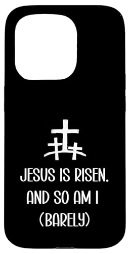 Ostern Jesus Is Risen And So Am I Barely Christian Zitat Hülle für iPhone 15 Pro von Funny Easter Modern Minimalist Christian Store