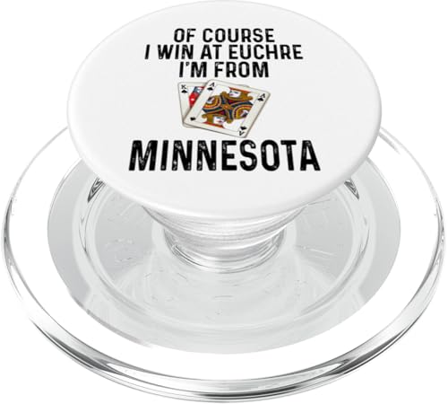 Funny Of Course I Win At Euchre I'm From Minnesota Kartenspiel PopSockets PopGrip für MagSafe von Funny Euchre Gifts