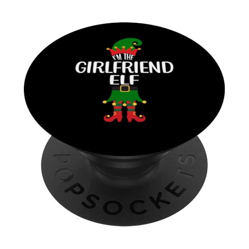 I'm The Girlfriend Elf Weihnachtsfeier Family Matching Xmas PopSockets Klebender PopGrip von Funny Family Matching Christmas Apparel