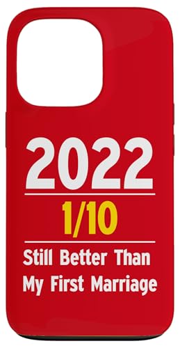 2022 Is Still Better Than My First Marriage 1 of 10 Hülle für iPhone 13 Pro von Funny Family New Year’s Eve Party Christmas Outfit