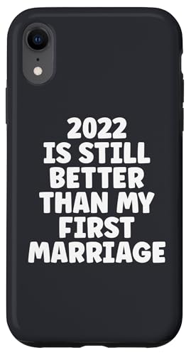 2022 Is Still Better Than My First Marriage Lustiges Neujahr Hülle für iPhone XR von Funny Family New Year’s Eve Party Christmas Outfit