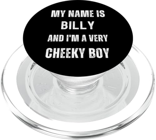 Billy Funny Joke Very Cheeky Boy für Familie oder Freunde PopSockets PopGrip für MagSafe von Funny Family Or Friends Name Joke Designs