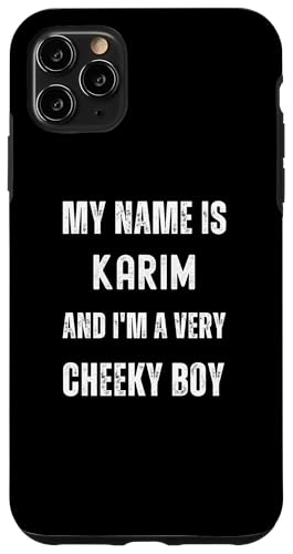 Hülle für iPhone 11 Pro Max Karim Lustiger Witz Sehr frecher Junge für Familie oder Freunde von Funny Family Or Friends Name Joke Designs