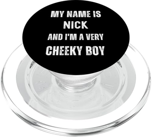 Nick Lustiger Witz Sehr frecher Junge für Familie oder Freunde PopSockets PopGrip für MagSafe von Funny Family Or Friends Name Joke Designs