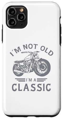 Hülle für iPhone 11 Pro Max I'm Not Old I'm a Classic – Vatertag – Vintage Motorrad von Funny Father Fashions