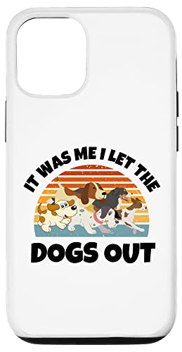 Hülle für iPhone 14 Pro Geschenk für Hundeliebhaber - It was Me I let the Dogs Out - Lustiger Hund von Funny Father Fashions