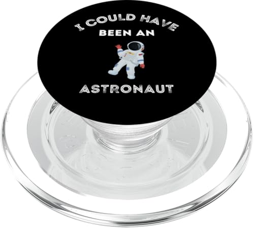 Astronaut Sci-Fi Space Filme Science Fiction TV-Shows PopSockets PopGrip für MagSafe von Funny Father's Day Adult Joke Could Have Been