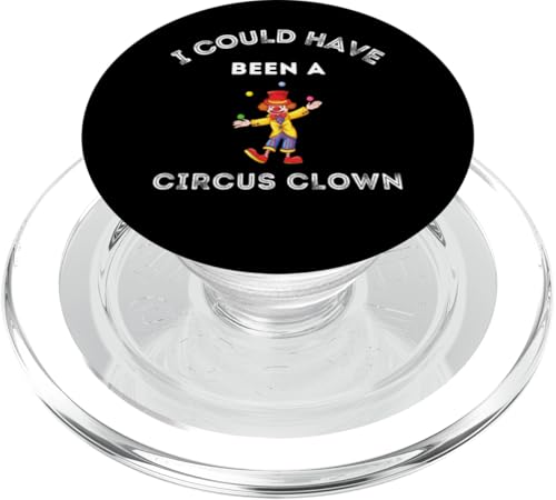 Zirkus Clown Comic Comedian Väter Väter PopSockets PopGrip für MagSafe von Funny Father's Day Adult Joke Could Have Been