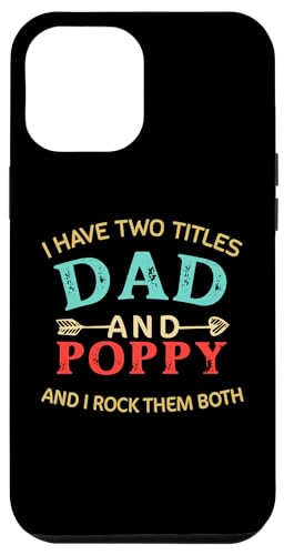 Hülle für iPhone 15 Plus Ich habe zwei Titel Papa und Poppy Lustiger Vatertag von Funny Fathers Day Gifts