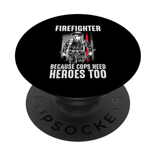 Firefighter Because Cops Need Heroes Too USA Amerikanische Flagge PopSockets Klebender PopGrip von Funny Firefighting Apparel & Firefighter Gifts