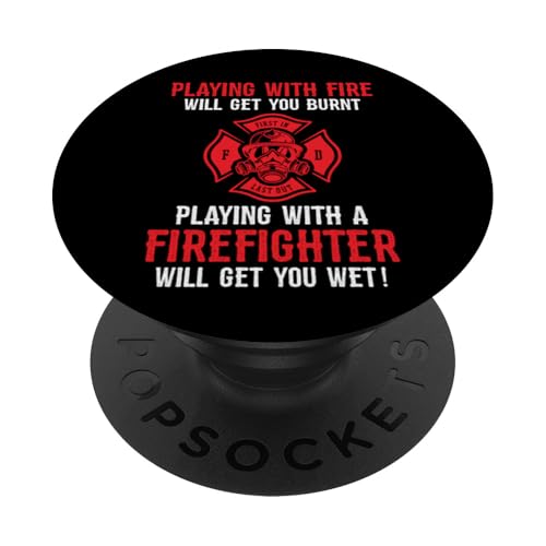 Lustiger Feuerwehrmann, der mit einem Feuerwehrmann spielt, wird Sie nass machen PopSockets Klebender PopGrip von Funny Firefighting Apparel & Firefighter Gifts