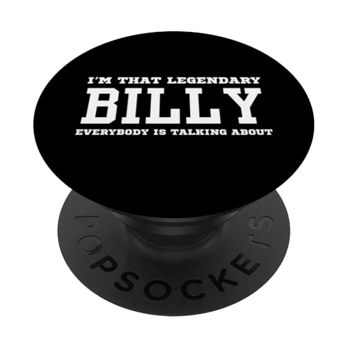 Ich bin der legendäre Billy, über den alle reden PopSockets mit austauschbarem PopGrip von Funny First Name Birthday Apparel Gifts