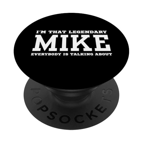 Ich bin der legendäre Mike, über den alle reden PopSockets mit austauschbarem PopGrip von Funny First Name Birthday Apparel Gifts