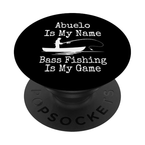 Funny Abuelo Is My Name Bass Fishing Is My Game Fish Opa PopSockets Klebender PopGrip von Funny Fishing Gifts