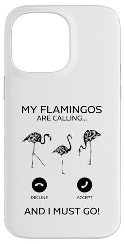 Hülle für iPhone 14 Pro Max Meine Flamingos rufen... und ich muss los - Funny Flamingo von Funny Flamingo Quotes