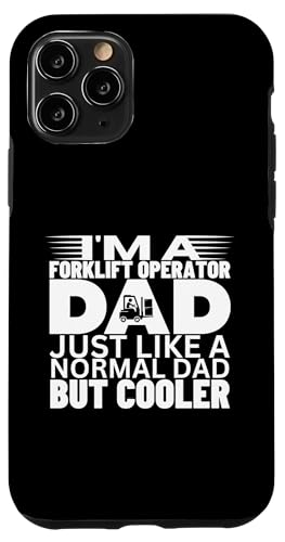 Hülle für iPhone 11 Pro Gabelstapler Operator Dad Like A Normal But Cooler Fun Forklift von Funny Forklift Driver Warehouse Worker