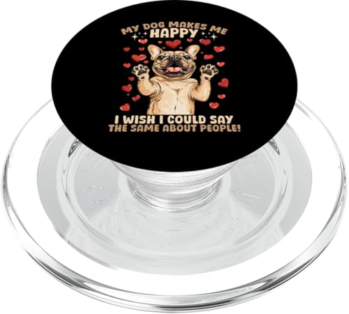 Französische Bulldogge Frechie Dog Breed My Dog Makes Me Happy I PopSockets PopGrip für MagSafe von Funny French Bulldog Frechie Dog Graphics Co.