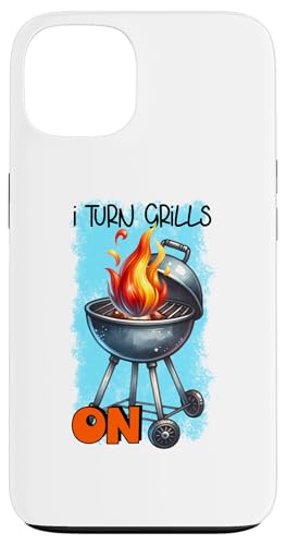 Hülle für iPhone 13 I Turn Grills On BBQ Grillen Lustiger Grill Humor von Funny Fun Gift Ideas