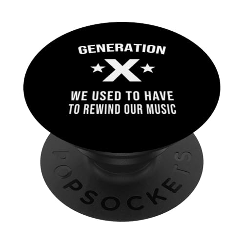 Früher mussten wir unsere Musikgeneration Gen X zurückspulen PopSockets Klebender PopGrip von Funny Gen X Stay Feral T Shirt Generation Tee